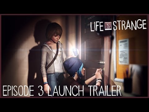 Life Is Strange - Episode 3 Launch Trailer