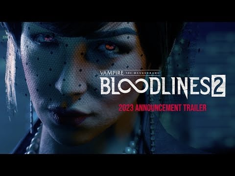 Vampire: The Masquerade - Bloodlines 2 - Announcement Trailer