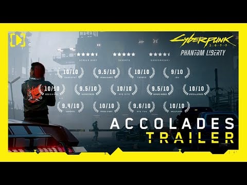 Cyberpunk 2077: Phantom Liberty - Accolades Trailer