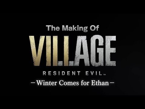 Resident Evil Village - Dev Diary