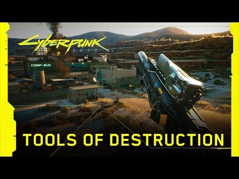 Cyberpunk 2077 - Tools of Destruction