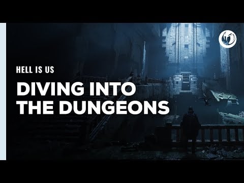 Hell Is Us - Diving into the Dungeons