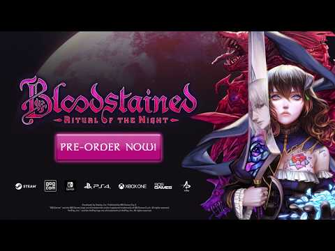 Bloodstained: Ritual of the Night - Trailer