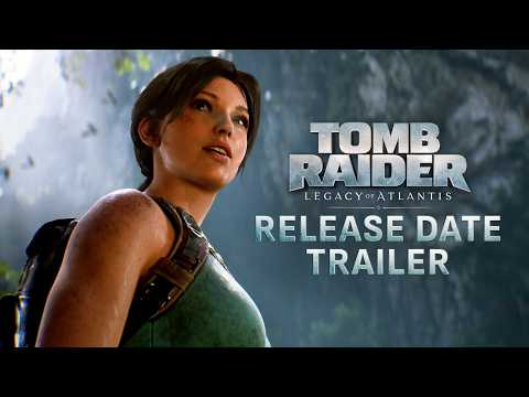 Tomb Raider: Legacy of Atlantis - Release Date Trailer