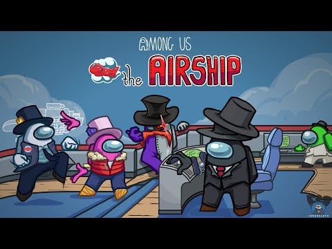 Among Us - The Airship Update Trailer