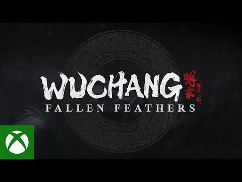 Wuchang: Fallen Feathers - Trailer
